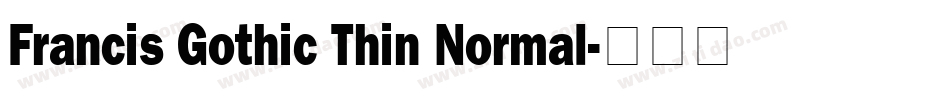 Francis Gothic Thin Normal字体转换